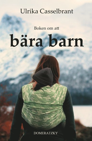 bokomslag Boken om att bära barn