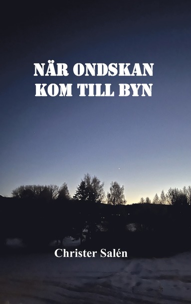 bokomslag När ondskan kom till byn