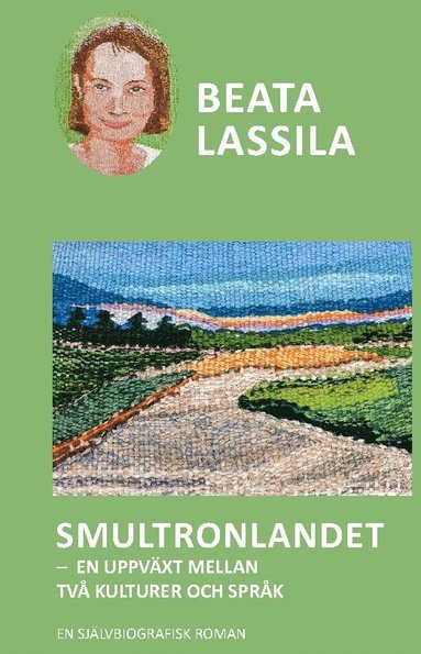 bokomslag Smultronlandet : en uppväxt mellan två kulturer och språk