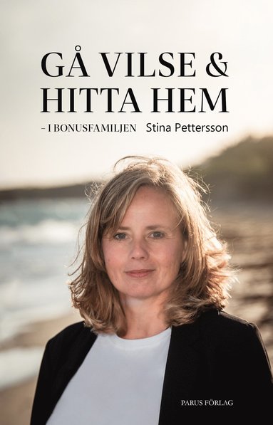 bokomslag Gå vilse och hitta hem : i bonusfamiljen