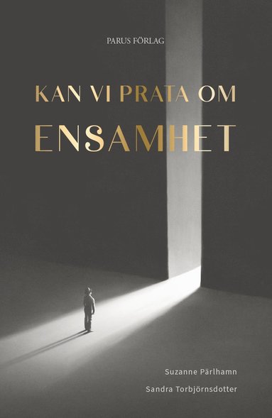 bokomslag Kan vi prata om ensamhet