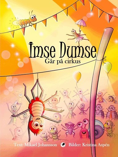 Mikael Johansson - Imse Dumse går på cirkus, Inbunden