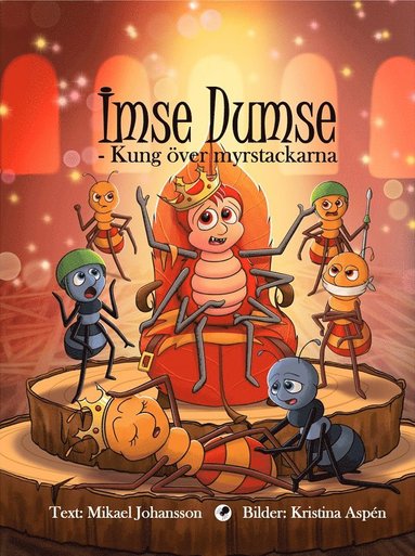 bokomslag Imse Dumse - Kung över myrstackarna