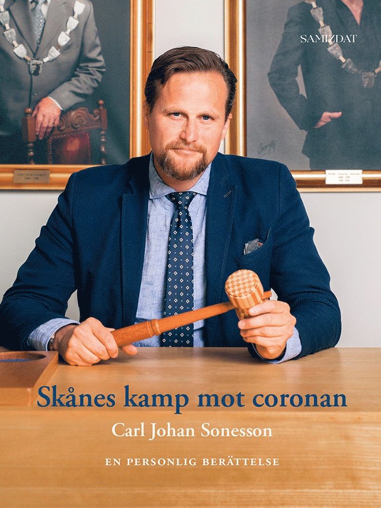 Carl Johan Sonesson - Skånes kamp mot coronan : en personlig berättelse, Inbunden