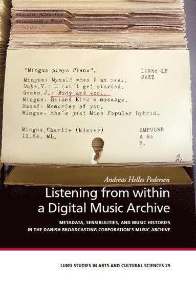 bokomslag Listening from within a Digital Music Archive