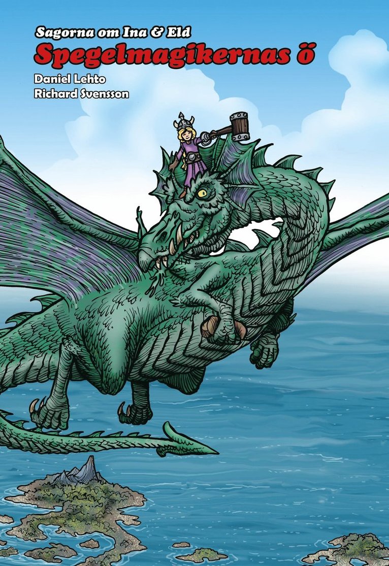 Daniel Lehto - Sagospelet Äventyr. Spegelmagikernas ö, Inbunden
