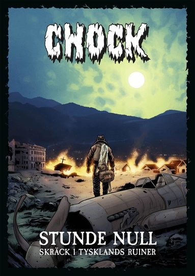 Anders Blixt - Chock. Stunde null : skräck i Tysklands ruiner, Häftad