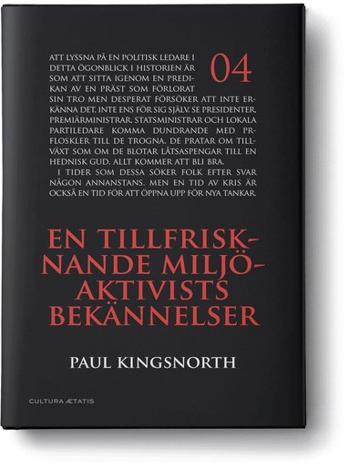 Paul Kingsnorth - En tillfrisknande miljöaktivists bekännelser, Inbunden