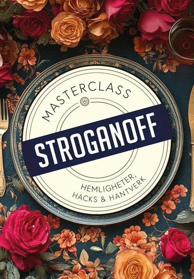 Jesper Borgenstrand, Mikael Bror Näslund - Stroganoff : hemligheter, hacks och hantverk, Kartonnage