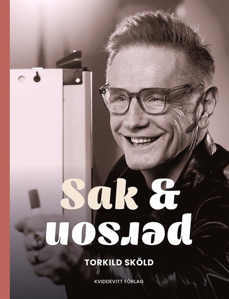 Torkild Sköld - Sak & person, Inbunden