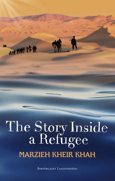 bokomslag The story inside a refugee