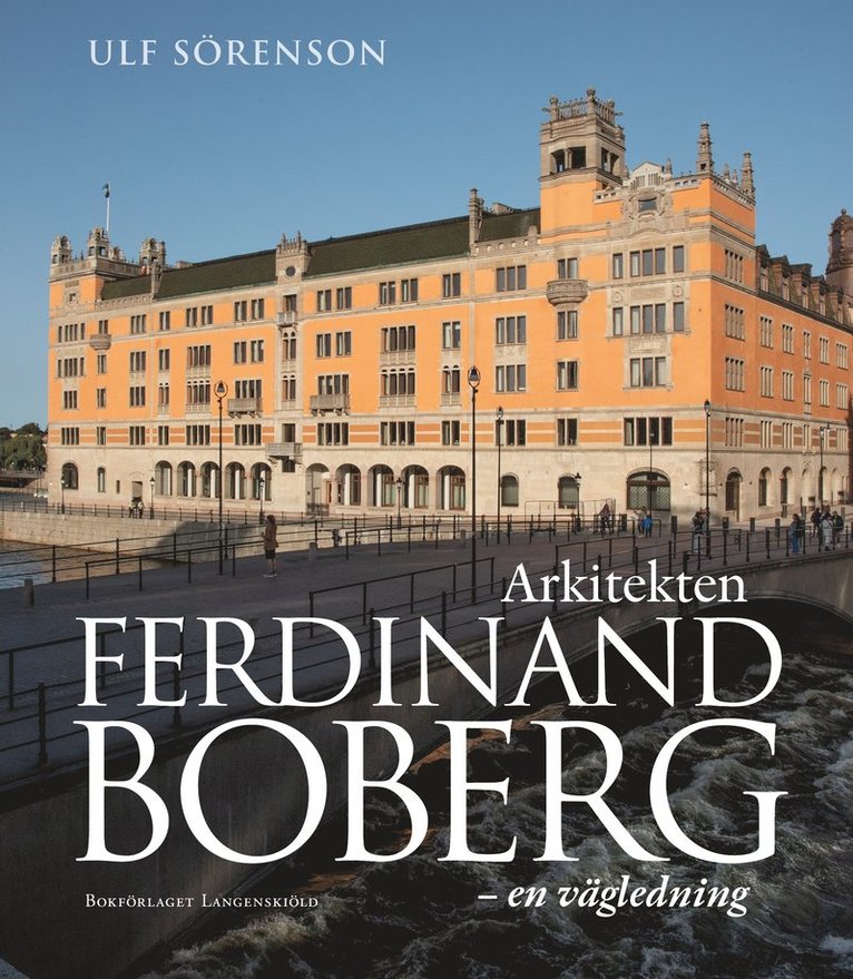 Arkitekten Ferdinand Boberg : en vägledning 1