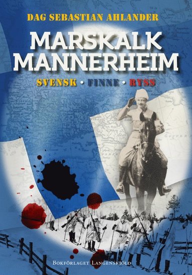 bokomslag Marskalk Mannerheim : svensk, finne, ryss