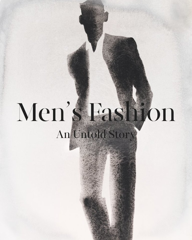 Men's fashion : an untold story 1