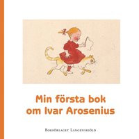 bokomslag Min första bok om Ivar Arosenius