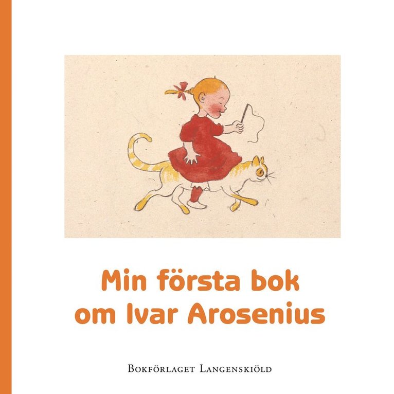 Min första bok om Ivar Arosenius 1