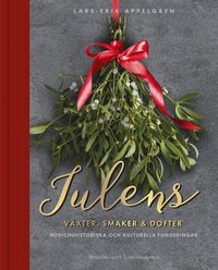 bokomslag Julens växter, smaker och dofter