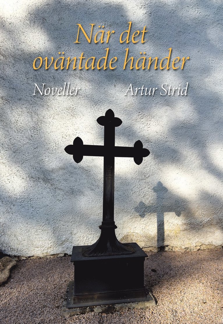 Artur Strid - När det oväntade händer, Häftad