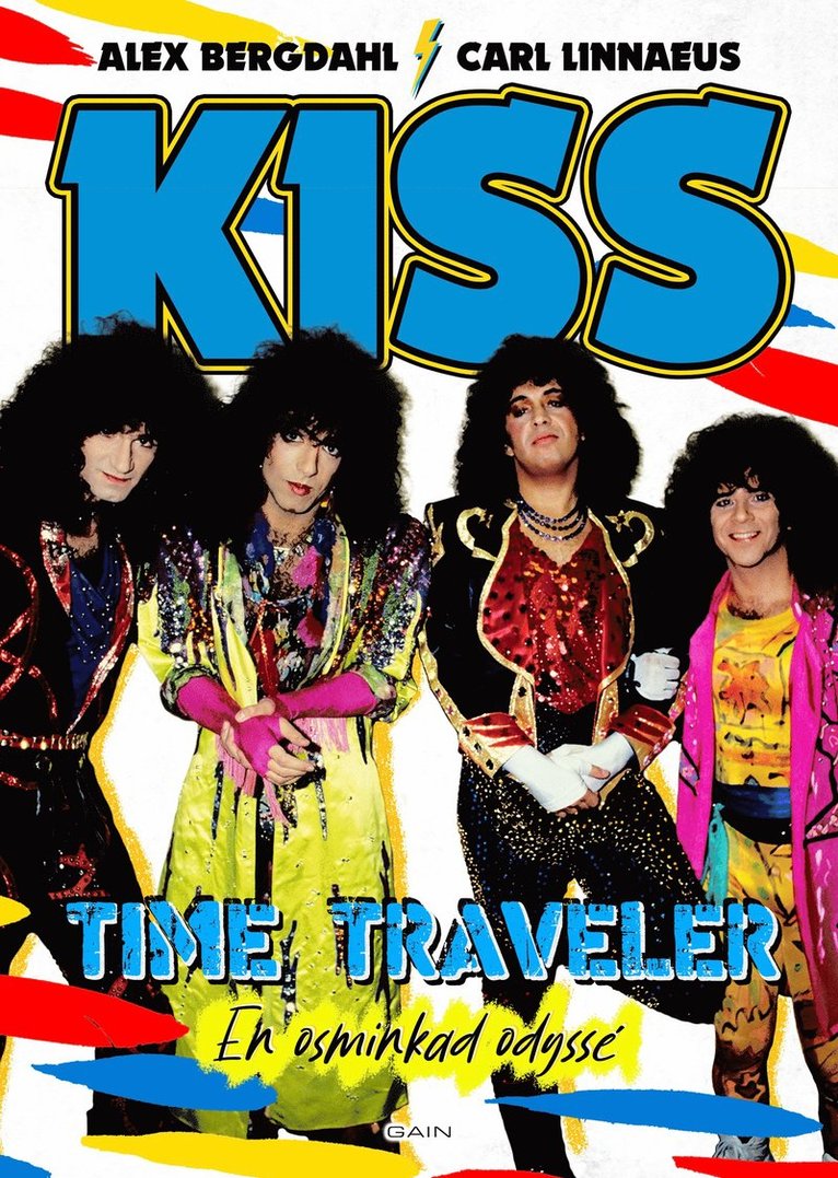 Carl Linnaeus, Alex Bergdahl - KISS - Time Traveler, Inbunden