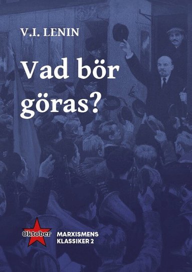 Vladimir Iljitj Lenin - Vad bör göras?, Häftad