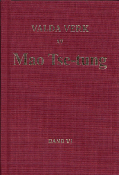bokomslag Valda verk av Mao Tse-tung Band VI