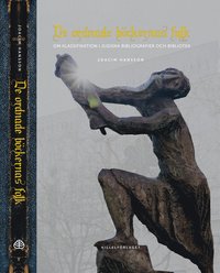 bokomslag De ordnade böckernas folk : om klassifikation i judiska bibliografier och bibliotek