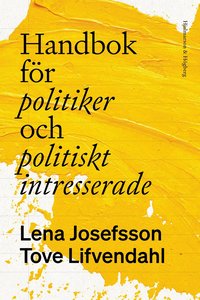 bokomslag Handbok för politiker och politiskt intresserade