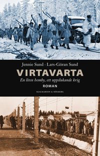 bokomslag Virtavarta : en liten hemby, ett uppslukande krig.