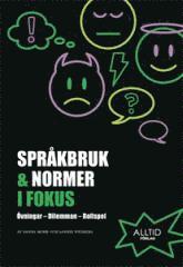 Sanna Mohr, Sannie Wedberg - Språkbruk & normer i fokus : övningar, dilemman, rollspel, Häftad