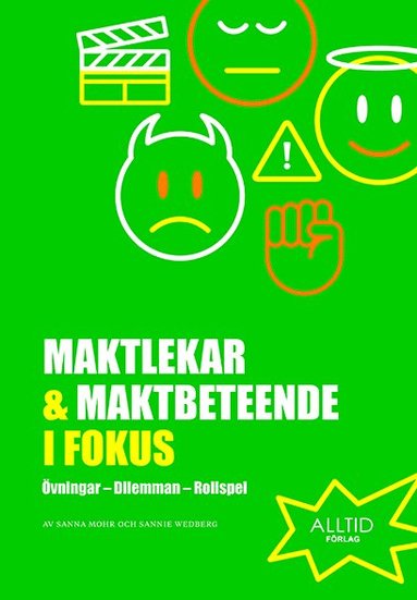 bokomslag Maktlekar & maktbeteende i fokus : övningar, dilemman, rollspel