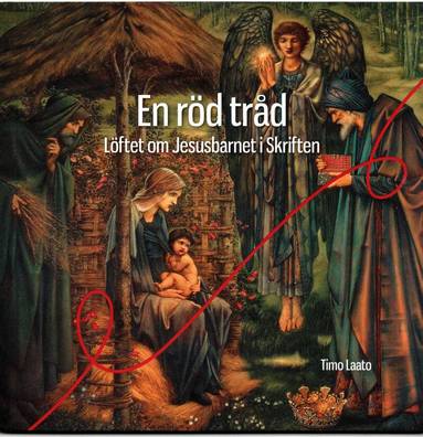 Timo Laato - En röd tråd : löftet om Jesusbarnet i Skriften, Häftad
