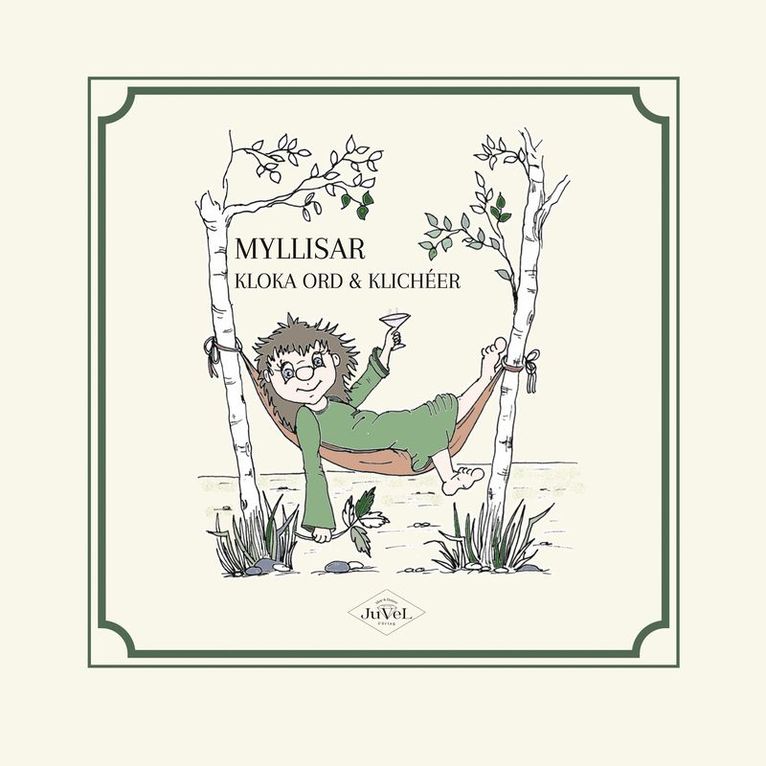 Veronie Lejonord - Myllisar – kloka ord & klichéer, Häftad