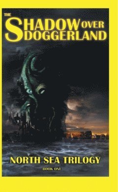 Tim Mendees, Emil Haskett, Lee C. Conley, Jasmine Jarvis, Jasmine Bergh - The Shadow Over Doggerland, Häftad