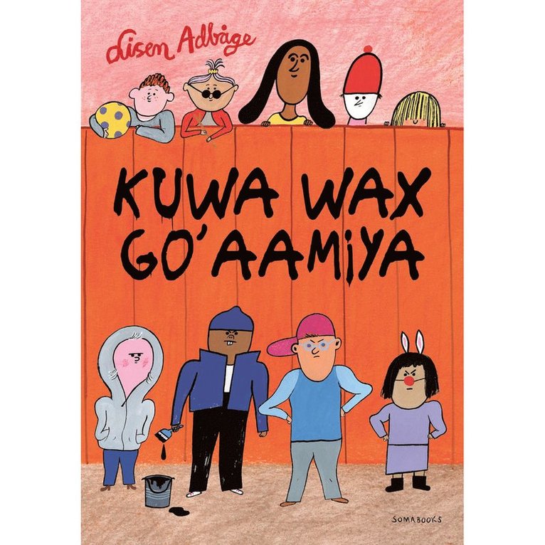 Lisen Adbåge - Kuwa wax go'aamiya, Inbunden