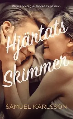 Samuel Karlsson - Hjärtats skimmer, Häftad