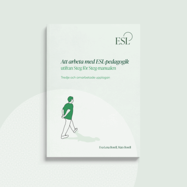 Mats Borell, Eva-Lena Borell - Att arbeta med ESL-pedagogik utifrån Steg för Steg-manualen, Häftad