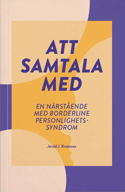 Jerold Kreisman - Att samtala med en närstående med borderline personlighetssyndrom, Storpocket