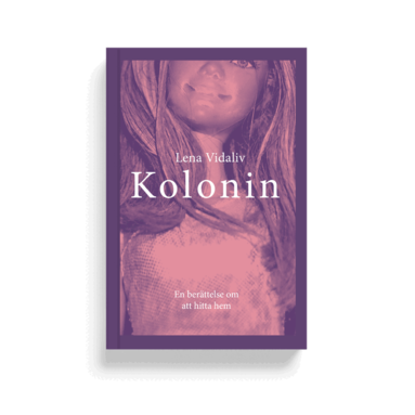 Lena Vidaliv - Kolonin : en berättelse om att hitta hem, Storpocket