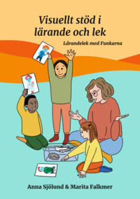 bokomslag Visuellt stöd i lärande och lek : lärandelek med Funkarna