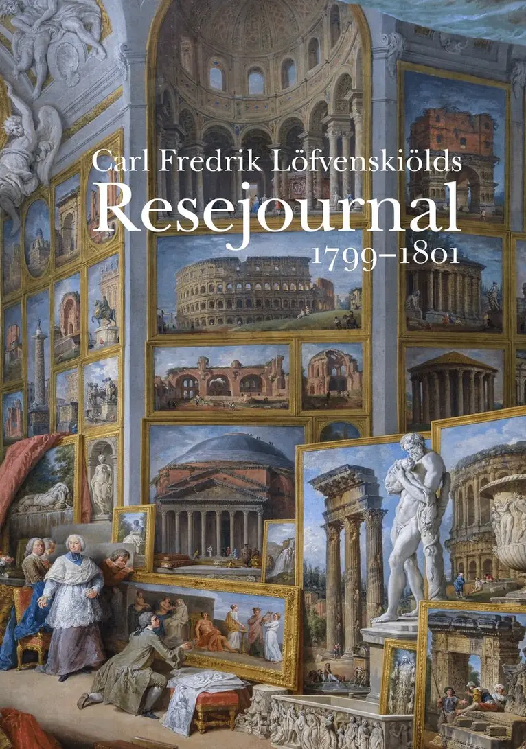 Carl Fredrik Löfvenskiölds resejournal 1799-1801, Inbunden. Tillgänglighet: Lägg i varukorg