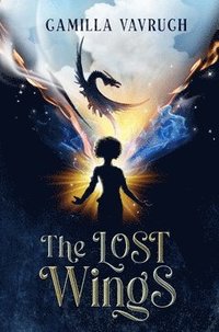 bokomslag The Lost Wings : Book I of the Elemental Saga
