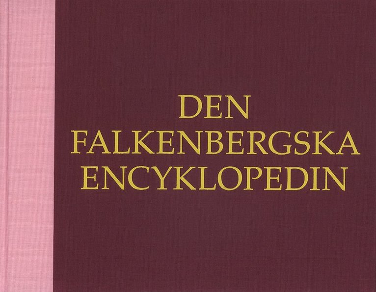 Den Falkenbergska Encyklopedin/The Falkenberg Encyclopaedia