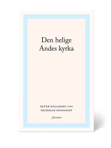 Peter Halldorf - Den helige Andes kyrka : Peter Halldorf läser Nicholas Afanasiev, Häftad