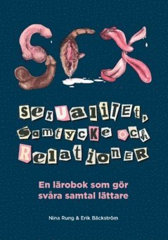 bokomslag Sexualitet, samtycke och relationer : en lärobok som gör svåra samtal lättare