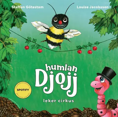 Staffan Götestam - Humlan Djojj leker cirkus, Inbunden