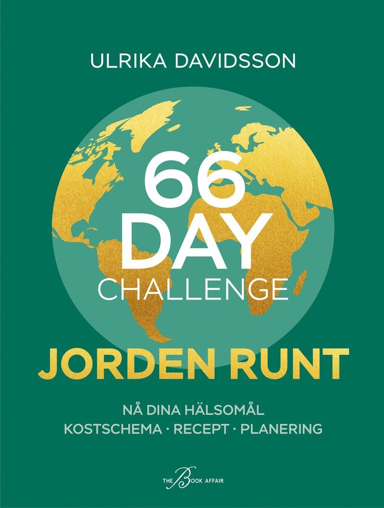 Ulrika Davidsson - 66 Day Challenge : jorden runt, Inbunden