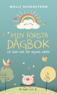bokomslag Min första dagbok - En liten bok för mycket kärlek