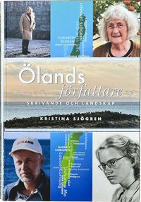 bokomslag Ölands författare: Skrivande och landskap