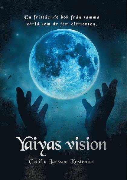 Yaiyas vision 1