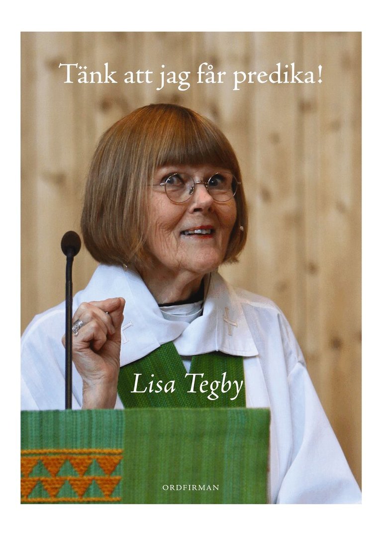Tänk att jag får predika!, Häftad